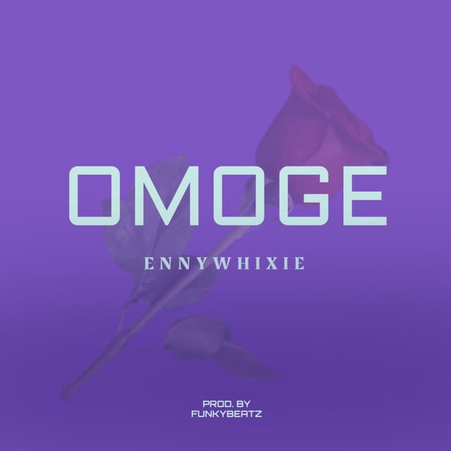 Omoge by Ennywhixie Mp3 Download