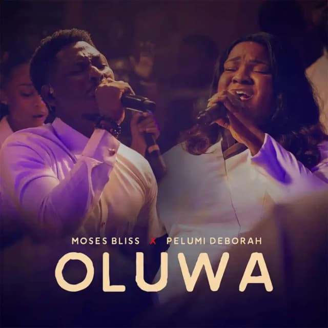 Oluwa by Moses Bliss ft. Pelumi Deborah Mp3 Download