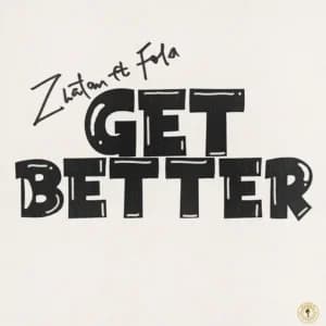Get Better by Zlatan, FOLA