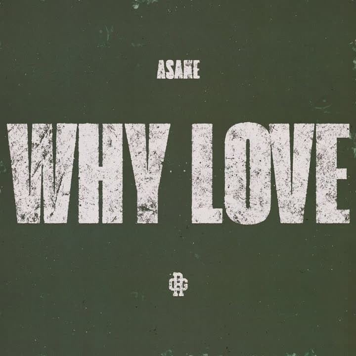 WHY LOVE by Asake